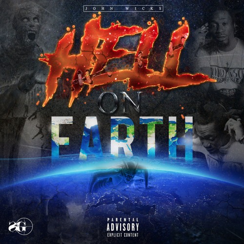 12 - John Wicks -Coming From #HellOnEarthMixtape