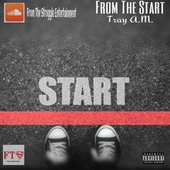 Tray A.M. From The Start