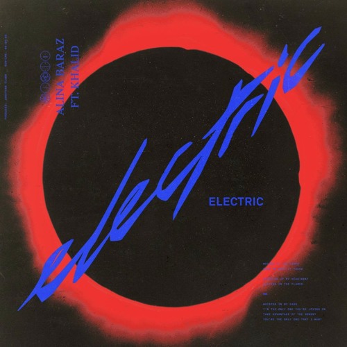 Alina Baraz - ELECTRIC ft. Khalid (Original & Marian Hill Remix Mashup)