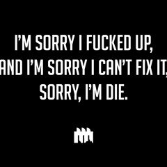 Sorry Im Die(유서)