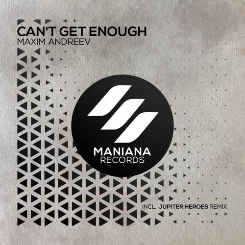 Maxim Andreev - Can't Get Enough (Original Mix)