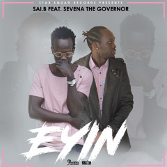 Sai b ft Sevena The Governor - Eyin