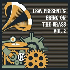 STFFMX012: LSM Presents: Bring On The Brass Vol. 2 - Sid Wesley