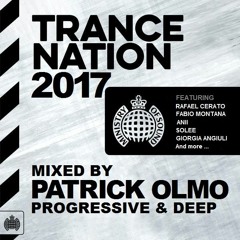 Ministry Of Sound Presents Trance Nation 2017 (Mixed By Patrick Olmo) - Free Download