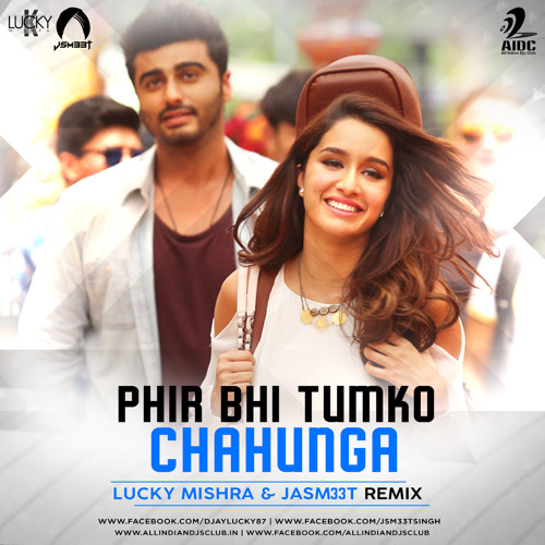 Stream Phir Bhi Tumko Chahunga - Lucky Mishra X Jasm33t - Remix by Lucky  Mishra 2 | Listen online for free on SoundCloud