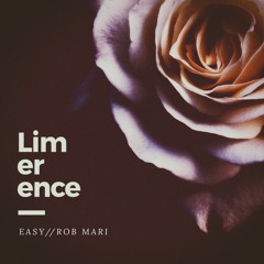 LIMERENCE Ft. EASY