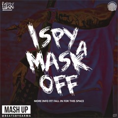 I SPY A MASK OFF (Prod. By BEATSBYKARMA)