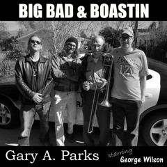 Big Bad & Boastin - Remastered