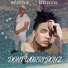DONTWORRI BOYS -  Mef Still Kid & OC Augustus (prod. by cat soup ft drip-133)