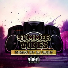 Dj Cory Presents - Summer Vibes Mix -  RnB|Hip-Hop|U.K|Dancehall|AFROBEATS