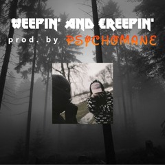 Weepin' and Creepin' (Beat) [prod. Psychomane]