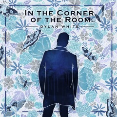 In The Corner of the Room