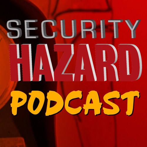 Stream episode Security Hazard Podcast 1 June 10th 2017 Revisiting