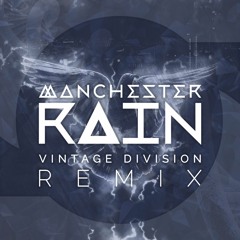 Manchester Rain - 'Manchester Rain' (Vintage Division Remix)