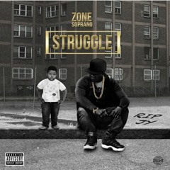 1.Zone SoPrano - Struggle Prod.By So Cal Beats