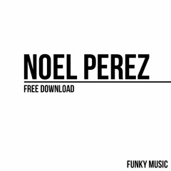 Noel Perez - Music 6