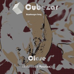 Close Demo Mastering by CubeZar records (release August 2017)