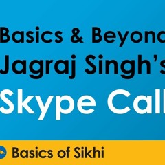Jagraj Singh Skype Call At Basics & Beyond UK Camp 2016