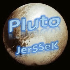 Pluto - JerSSeK