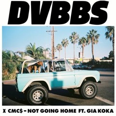 DVBBS & CMC$ - Not Going Home Feat. Gia Koka ( D4V3I Remix )