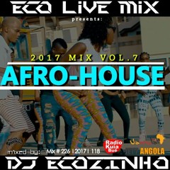 AFRO-HOUSE 2017  Mix Vol. 7 - Eco Live Mix Com Dj Ecozinho