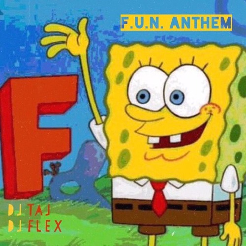 DJ Flex & DJ Taj ~ F.U.N Anthem #EmpireMusic