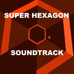 Super Hexagon Soundtrack - Hexagon