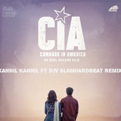 Kannil Kannil CIA Haricharan Sayanora GopiSundar FT DJV™ SLamHardbeat Remix