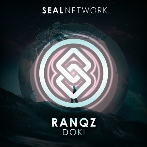 Ranqz - Doki [SEAL EXCLUSIVE] | OUT NOW