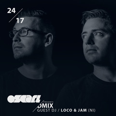 WEEK24_2017_Oscar L Presents - DMix Radioshow - Guest DJ - Loco & Jam (NI)