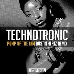 Technotronic - Pump Up The Jam (Dustin Hertz Remix) [FREE DL]
