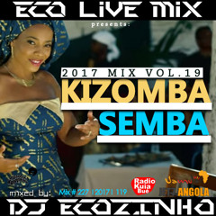 Semba Kizomba Mix  2017 Vol. 19 - Eco Live Mix Com Dj Ecozinho