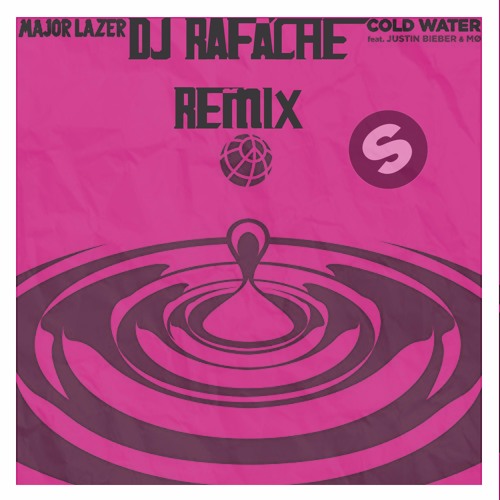 dj rafache - Major Lazer - Cold Water (feat. Justin Bieber & MØ) DJ RAFACHE  REMIX | Spinnin' Records
