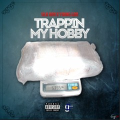 Trappin My Hobby (prod. by Young God)