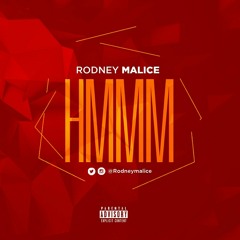 Rodney Malice - Hmmm