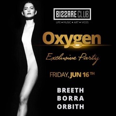 Michal Breeth @ Oxygen Party, Bizzare Club