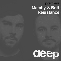 premiere: Matchy & Bott - Resistance - Moonbootique records