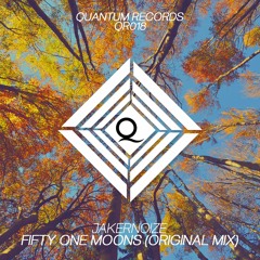 JakerNoize - Fifty One Moons (Original Mix)