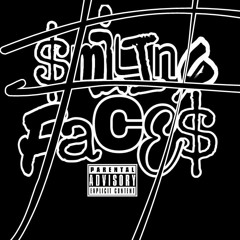 Smiling Faces (Young Sicko & 5150)