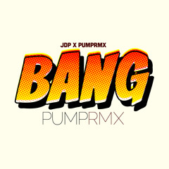 JDP x PumpRMX - BANG! (Crop Over 2017 Road mix)