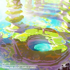 Show Me (feat. Carly Lind)