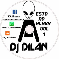 Esto No Acaba Vol 1 - 2K17(Live Set)DjDilan