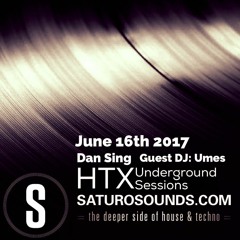 HTX Underground Sessions 001:Dan Sing