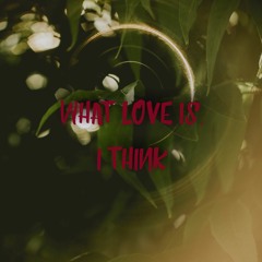 Rook1e - What Love Is, I Think Ft. Views