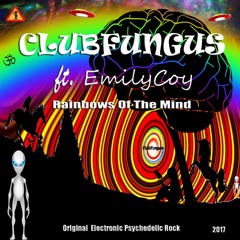 Rainbows Of The Mind Ft.EmilyCoy 🌈