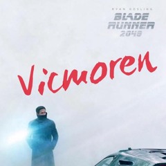 Vicmoren - Blade Runner 2049 ▼ Free Download .