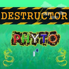 Phyto - Destructor (Original Mix)