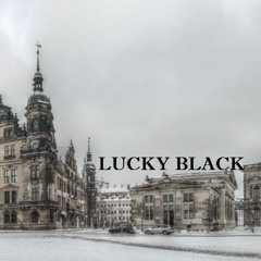 Hold it like that- Lucky Black