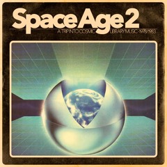 SPACE AGE 2 - A trip into cosmic library music (1978/1983)