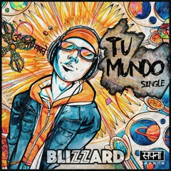 Blizzard - Tu Mundo // OUT NOW! @ SAPANA RECORDS!